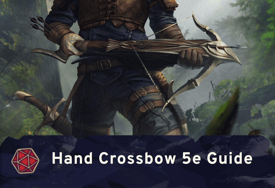 Hand Crossbow 5e Guide